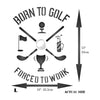 Born to Golf Stencil - Quote Sign Words
